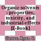 Organic solvents : properties, toxicity, and industrial effects [E-Book] /