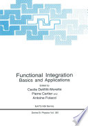 Functional Integration [E-Book] : Basics and Applications /