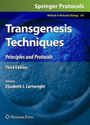 Transgenesis techniques : principles and protocols /