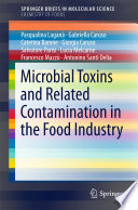 Microbial Toxins and Related Contamination in the Food Industry [E-Book] /