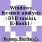 Windows forensic analysis : DVD toolkit, [E-Book] /
