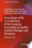 Proceedings of the 1st Conference of the European Association on Quality Control of Bridges and Structures [E-Book] : EUROSTRUCT 2021 /
