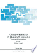 Chaotic Behavior in Quantum Systems [E-Book] : Theory and Applications /