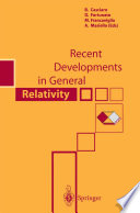 Recent Developments in General Relativity [E-Book] /