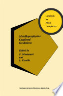 Metalloporphyrins Catalyzed Oxidations [E-Book] /