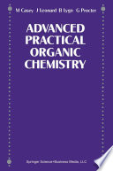 Advanced Practical Organic Chemistry [E-Book] /