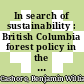 In search of sustainability : British Columbia forest policy in the 1990s [E-Book] /