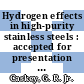 Hydrogen effects in high-purity stainless steels : accepted for presentation and publication third international congress on hydrogen and materials Paris France June 7 - 11, 1982 : [E-Book]