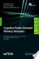 Cognitive Radio-Oriented Wireless Networks [E-Book] : 15th EAI International Conference, CrownCom 2020, Rome, Italy, November 25-26, 2020, Proceedings /