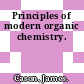 Principles of modern organic chemistry.