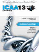 ICAA13 Pittsburgh [E-Book] : Proceedings of the 13th International Conference on Aluminum Alloys /
