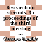 Research on steroids. 3 : proceedings of the third meeting of the International Study Group for Steroid Hormones.