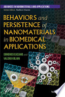 Behaviors and persistence of nanomaterials in biomedical applications [E-Book] /