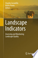 Landscape Indicators [E-Book] : Assessing and Monitoring Landscape Quality /