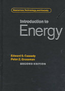 Introduction to energy : resources, technology, and society /