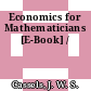 Economics for Mathematicians [E-Book] /