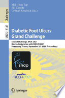 Diabetic Foot Ulcers Grand Challenge [E-Book] : Second Challenge, DFUC 2021, Held in Conjunction with MICCAI 2021, Strasbourg, France, September 27, 2021, Proceedings /