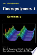 Fluoropolymers 1: Synthesis [E-Book] /