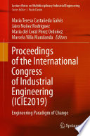 Proceedings of the International Congress of Industrial Engineering (ICIE2019) [E-Book] : Engineering Paradigm of Change /