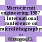 Microcircuit engineering 1987 : International conference on microlithography: proceedings : Paris, 22.09.87-25.09.87.