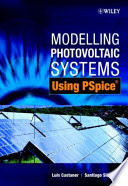 Modelling photovoltaic systems using PSpice /
