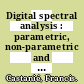 Digital spectral analysis : parametric, non-parametric and advanced methods [E-Book] /