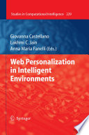 Web Personalization in Intelligent Environments [E-Book] /