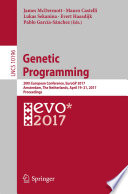 Genetic Programming [E-Book] : 20th European Conference, EuroGP 2017, Amsterdam, The Netherlands, April 19-21, 2017, Proceedings /