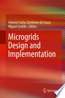 Microgrids Design and Implementation [E-Book] /