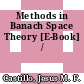 Methods in Banach Space Theory [E-Book] /