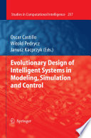 Evolutionary Design of Intelligent Systems in Modeling, Simulation and Control [E-Book] /