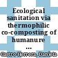 Ecological sanitation via thermophilic co-composting of humanure and biochar as an approach to climate-smart agriculture [E-Book] /