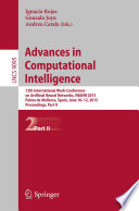 Advances in Computational Intelligence [E-Book] : 13th International Work-Conference on Artificial Neural Networks, IWANN 2015, Palma de Mallorca, Spain, June 10-12, 2015. Proceedings, Part II /