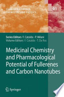 Medicinal Chemistry and Pharmacological Potential of Fullerenes and Carbon Nanotubes [E-Book] /