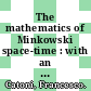 The mathematics of Minkowski space-time : with an introduction to commutative hypercomplex numbers [E-Book] /