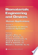 Biomaterials Engineering and Devices: Human Applications [E-Book] : Volume 1 Fundamentals and Vascular and Carrier Applications /