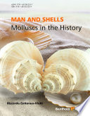 Man and shells : molluscs in the history [E-Book] /