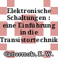 Elektronische Schaltungen : eine Einführung in die Transistortechnik.