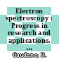 Electron spectroscopy : Progress in research and applications. Proceedings of the international conference, Namur, 16.-19.4.1974.