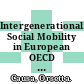 Intergenerational Social Mobility in European OECD Countries [E-Book] /