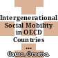 Intergenerational Social Mobility in OECD Countries [E-Book] /