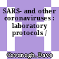 SARS- and other coronaviruses : laboratory protocols /