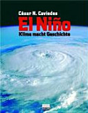 El Nino : Klima macht Geschichte /