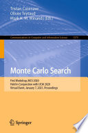 Monte Carlo Search [E-Book] : First Workshop, MCS 2020, Held in Conjunction with IJCAI 2020, Virtual Event, January 7, 2021, Proceedings /