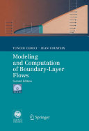 Modeling and Computation of Boundary-Layer Flows [E-Book] : Laminar, Turbulent and Transitional Boundary Layers in Incompressible and Compressible Flows /