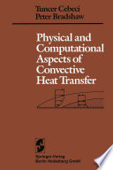 Physical and Computational Aspects of Convective Heat Transfer [E-Book] /