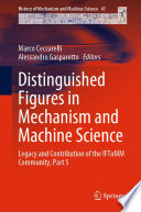 Distinguished Figures in Mechanism and Machine Science [E-Book] : Legacy and Contribution of the IFToMM Community, Part 5 /