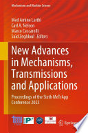 New Advances in Mechanisms, Transmissions and Applications [E-Book] : Proceedings of the Sixth MeTrApp Conference 2023 /