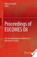 Proceedings of EUCOMES 08 [E-Book] : The Second European Conference on Mechanism Science /