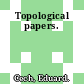 Topological papers.